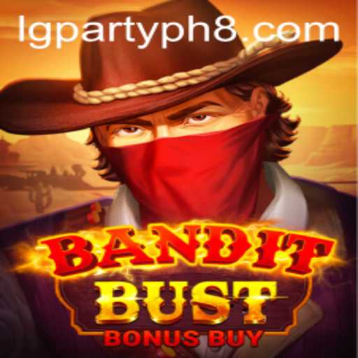 BanditBustBonusBuy: An Immersive Gaming Experience at lgparty.ph