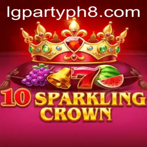 The Allure of 10SparklingCrown: A Comprehensive Guide